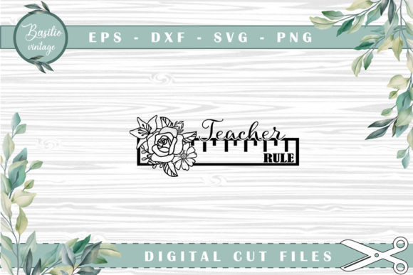Teacher Rule Ruler Floral Cutting Files: A Guide for Educators and Crafters